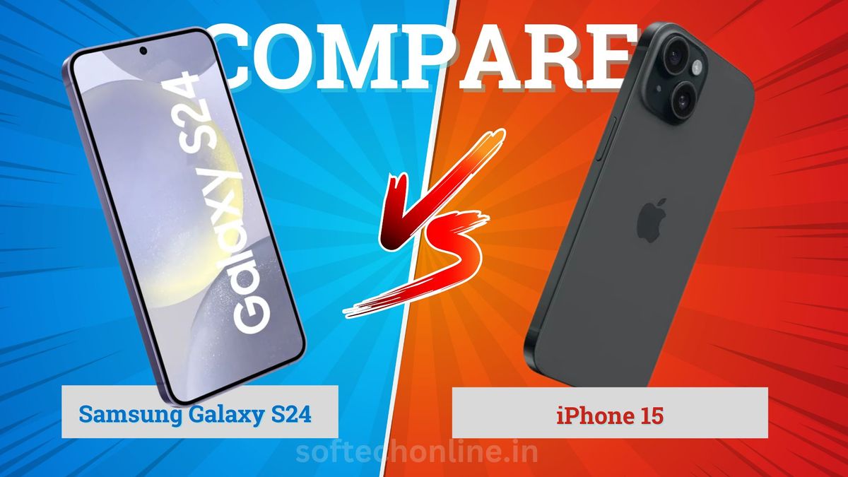 A Comprehensive Comparison of Samsung Galaxy S24 and iPhone 15