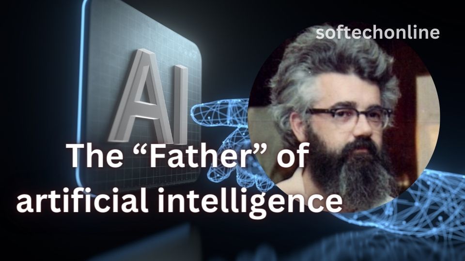 Who is the father of artificial intelligence